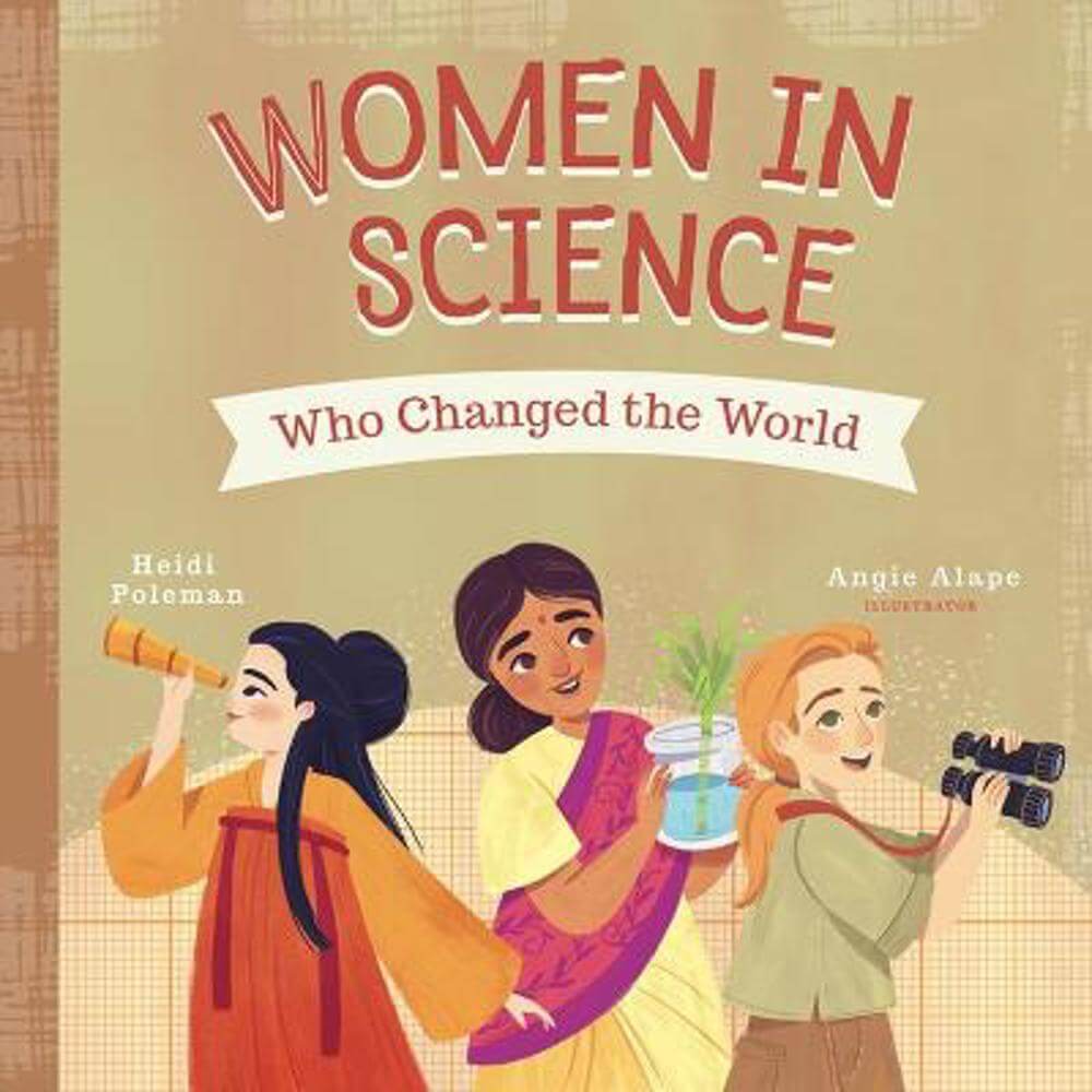 Women in Science Who Changed the World - Heidi Poleman